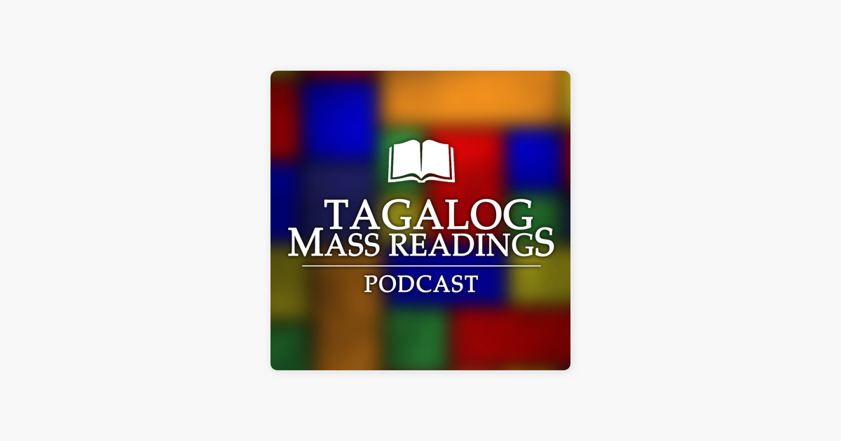 ‎Daily Tagalog Mass Readings On Apple Podcasts