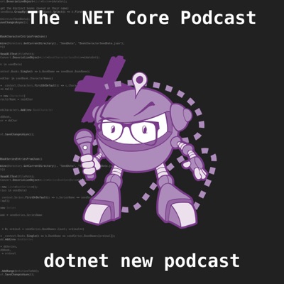 The .NET Core Podcast The .NET Core Podcast