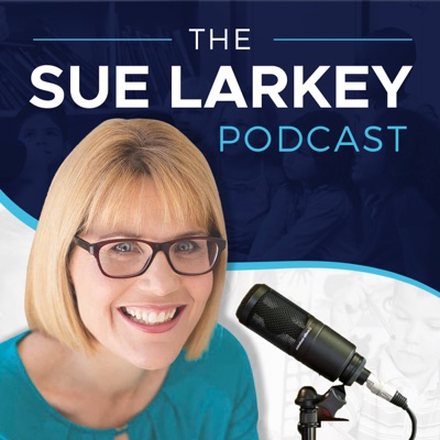 Sue Larkey Podcast Sue Larkey Podcast
