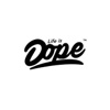 Life is Dope artwork