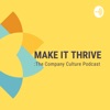 Make It Thrive: The Company Culture Podcast artwork
