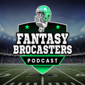 Fantasy BroCasters - Fantasy Football Podcast - Fantasy BroCasters