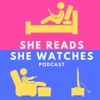 She Reads, She Watches Podcast artwork