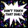 Don't Touch That Dial! artwork