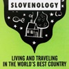 Slovenology: Life and Travel in Slovenia, the World's Best Country artwork