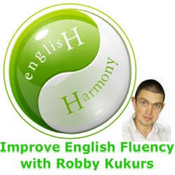 English Fluency Q & A – Ask Robby – Face-to-face Communication – Improving Overall Fluency