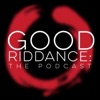 Good Riddance | The Podcast artwork