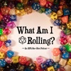 What Am I Rolling? artwork