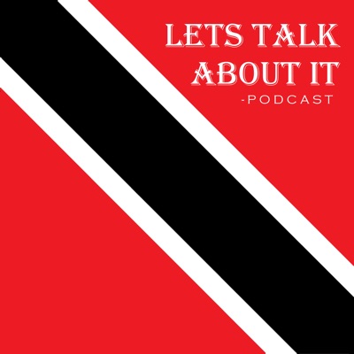 Let's Talk About It - Podcast Let's Talk About It - Podcast