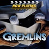 Now Playing Presents:  The Gremlins Retrospective Series artwork