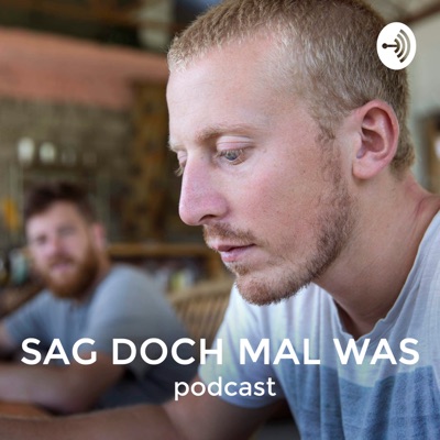 Sag doch mal was Podcast - mit Fabian Forth Sag doch mal was Podcast - mit Fabian Forth