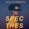 Holy '57 Presents: Spectres artwork