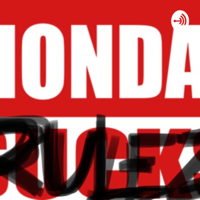 Monday Rulez podcast