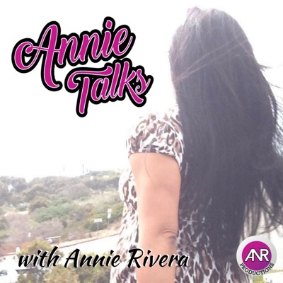Annie Talks Annie Talks