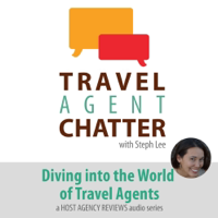 Travel Agent Chatter | Starting and Growing Your Travel Agency podcast