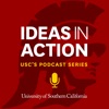 IDEAS IN ACTION | USC's Podcast Series artwork