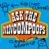 Ask The Nincompoops artwork