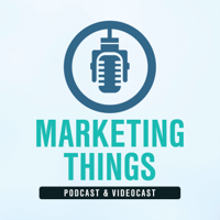 Marketing Things podcast