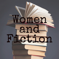 Women and Fiction podcast