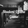 The Student Of The Game Podcast artwork