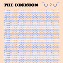 35: The Decision