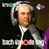 Bach van de Dag - NPO Klassiek / KRO-NCRV