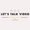 Let’s Talk Video artwork