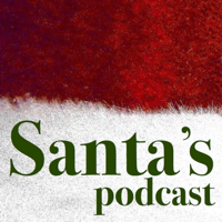 Santa's Podcast podcast
