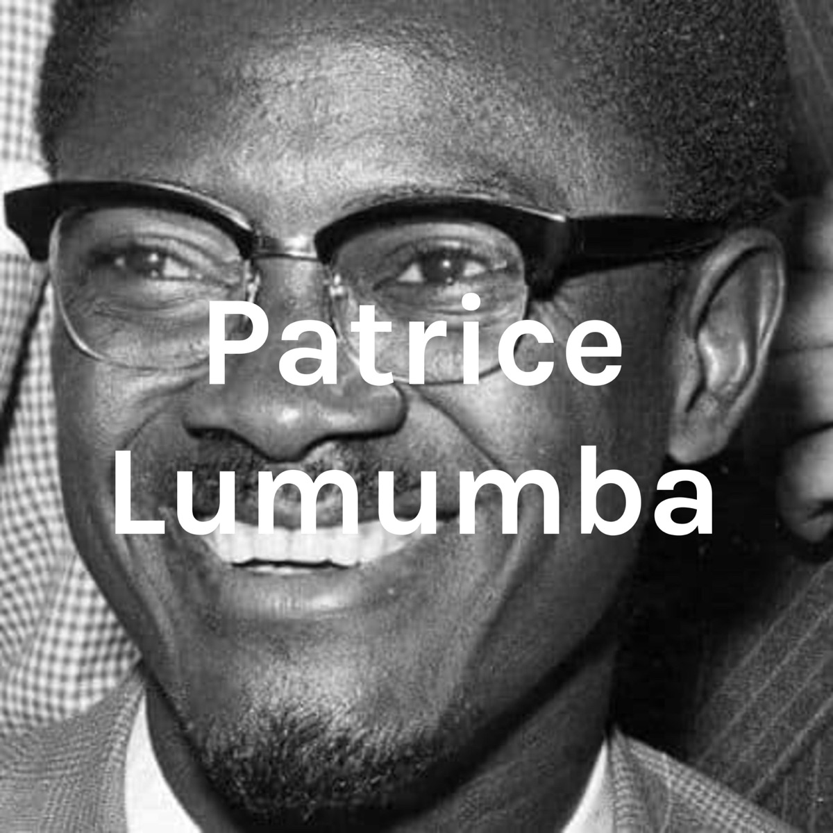Patrice Lumumba – Podcast – Podtail