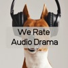We Rate Audio Drama artwork