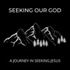 Seeking Our God artwork
