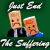 Just End The Suffering artwork