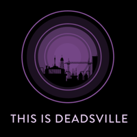 This is Deadsville podcast
