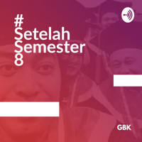 #SetelahSemester8 podcast
