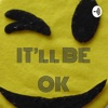 IT’ll BE OK artwork