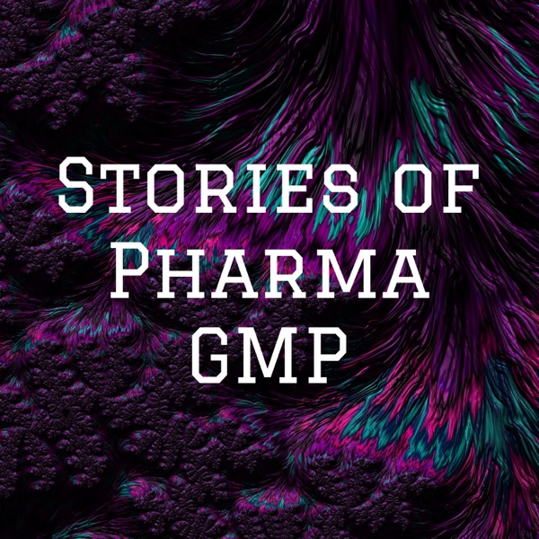 Stories of Pharma GMP