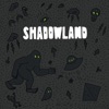 Shadowland artwork