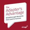 The Adapter’s Advantage: Breakthrough Moments that Lead to Success artwork