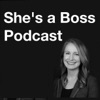 She's a Boss Podcast artwork