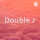 Double J