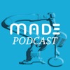 MADE Podcast