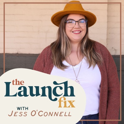 The Launch Fix Podcast The Launch Fix Podcast