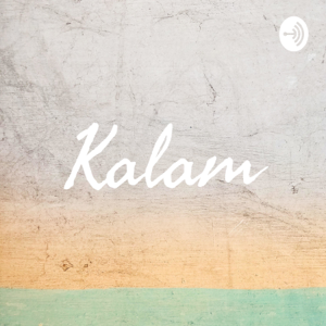 Kalam podcast