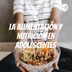 Importancia de la nutrición en la adolescencia