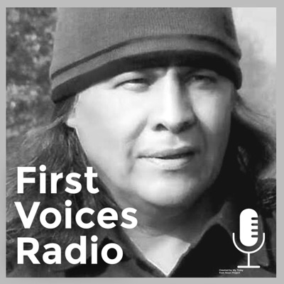 First Voices Radio First Voices Radio