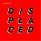 Displaced