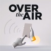 Over the Air - IoT, Connected Devices, & the Journey artwork