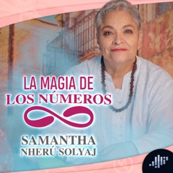 Samantha Nherú Solyaj | El Poder de los Números