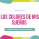 Radio/Podcast Los Colores De Mis Sueños