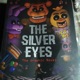 Fnaf the silver eyes